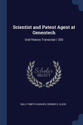 Libro Scientist And Patent Agent At Genentech: Oral Histo...