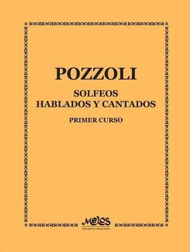 Pozzoli Solfeos Hablados Y Cantados Primer Curso