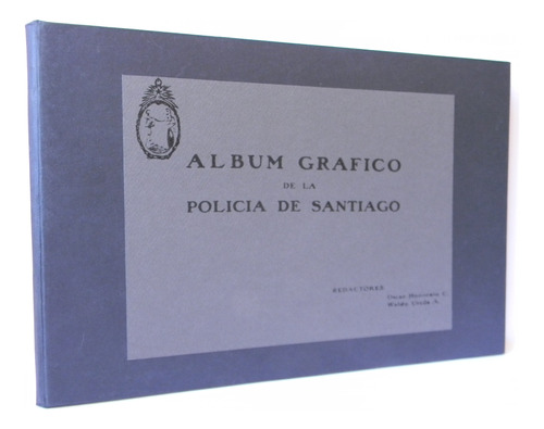Álbum Gráfico De Policia De Santiago 1era Ed. 1923 Honorato