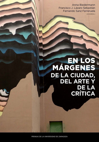 Libro En Los Mã¡rgenes De La Ciudad, Del Arte Y De La Crã...