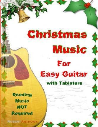Christmas Music For Easy Guitar With Tablature - Dr Rober...