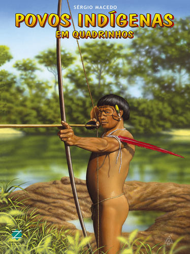 Povos Indígenas Em Quadrinhos: Em Quadrinhos, De Sergio Macedo., Vol. 1. Editorial Zarabatana Books, Capa Mole, Edição 1 Em Português