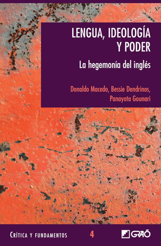 Lengua, Ideología Y Poder, De Panayota Gounari Y Otros. Editorial Graó, Tapa Blanda, Edición 1 En Español, 2005