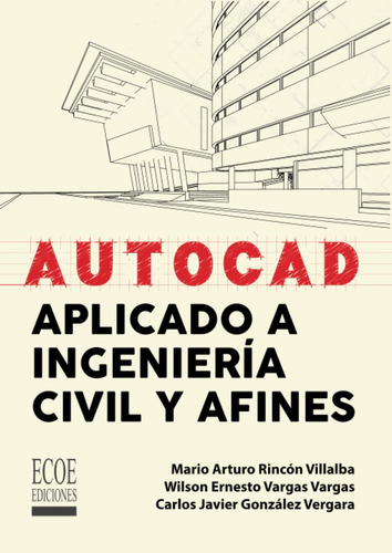 Libro: Autocad Aplicado A Ingeniería Civil Y Afines (spanish