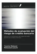 Comprar Libro: Métodos De Evaluación Del Riesgo De Crédito Bancario: