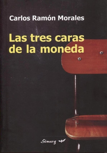 Las Tres Caras De La Moneda - Carlos Ramon Morales