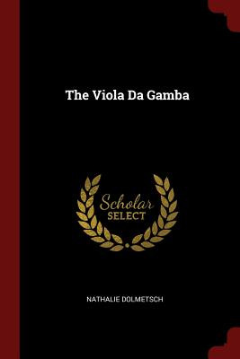 Libro The Viola Da Gamba - Dolmetsch, Nathalie