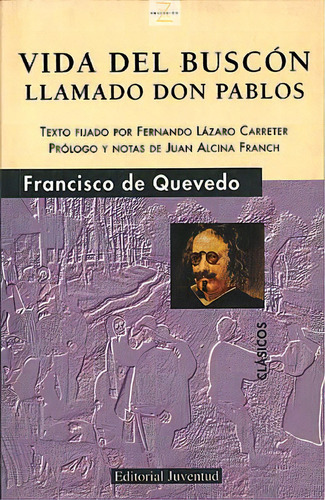 Vida Del Buscon Llamado Don Pablos, De Quevedo, Francisco  