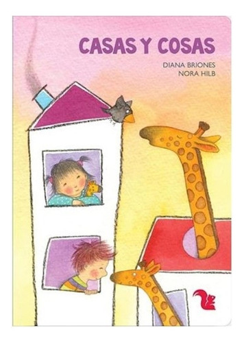 Casas Y Cosas Nueva Edicion, De Diana Briones - Nora Hilb. Editorial S/d, Tapa Tapa Blanda En Español