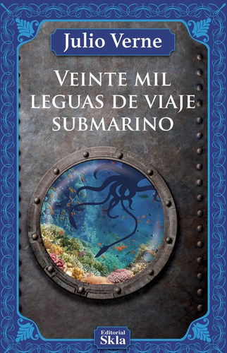 Veinte Mil Leguas De Viaje Submarino, De Julio Verne. Serie 9587232691, Vol. 1. Editorial Editorial Skla, Tapa Blanda, Edición 2022 En Español, 2022