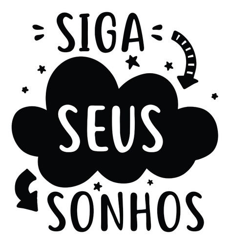 Adesivo Parede Frases De Motivacão Siga Seus Sonhos 59x58cm