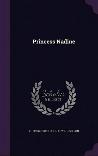 Princess Nadine, De Reid, Christian. Editorial Palala Pr, Tapa Dura En Inglés
