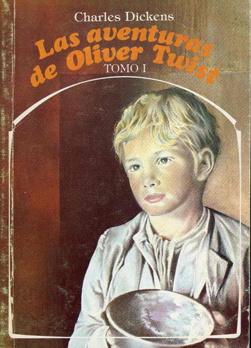 Las Aventuras De Oliver Twist (2 Tomos) - Charles Dickens