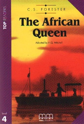 The African Queen + Audio Cd - Top Readers Level 4, De Forester, Cecil Scott. Editorial Mm Publications, Tapa Blanda En Inglés Internacional, 2009