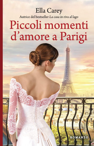 Libro: Piccoli Momenti D Amore A Parigi (italian Edition)