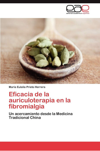 Libro: Eficacia De La Auriculoterapia En La Fibromialgia: Un