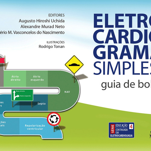 Eletrocardiograma simples: Guia de bolso, de Uchida, Augusto Hiroshi. Editora Manole LTDA, capa mole em português, 2014