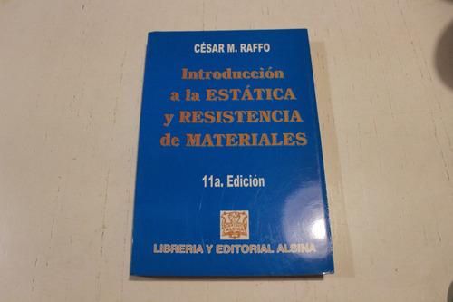 Introducción A La Estática Y Resistencia De Materiales-raffo