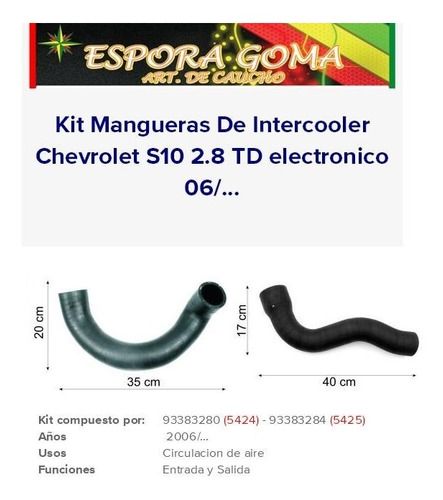Imagen 1 de 1 de Kit Mangueras Intercooler S10 Blazer 2.8 Turbo Diesel Electronico 5424 5425
