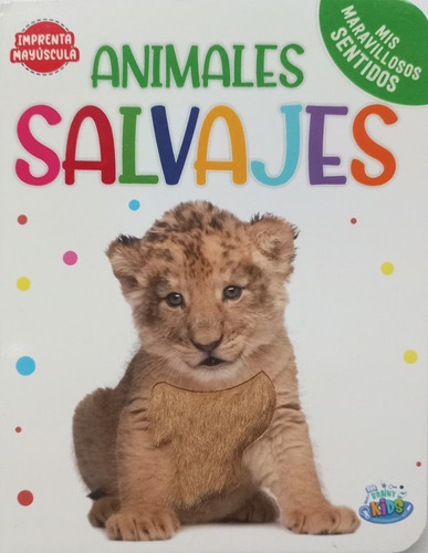 Mis Maravillosos Sentidos - Animales Salvajes - Brainy Kids