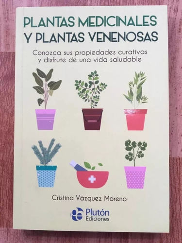 Plantas Medicinales Y Plantas Venenosas Cristina Vásquez M