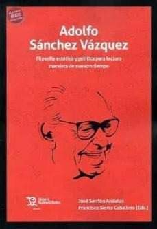 Libro Adolfo Sanchez Vazquez Filosofia Estetica - Aa.vv