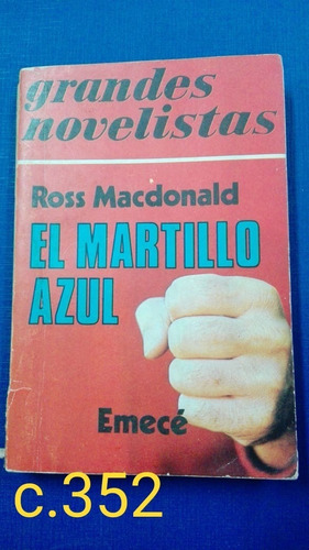 Ross Macdonald / El Martillo Azul / Grandes Novelistas 