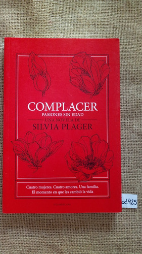 Silvia Plager / Complacer Pasiones Sin Edad 