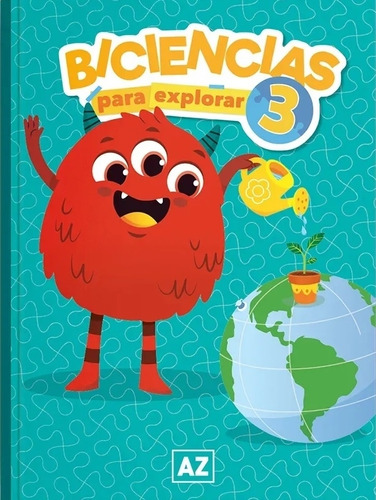 Biciencias Para Explorar 3  - Az Editora, de No Aplica. Editorial A-Z, tapa blanda en español, 2023