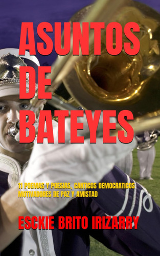 Libro: Asuntos De Bateyes: 11 Poemas Y Poesias, Canticos Dem