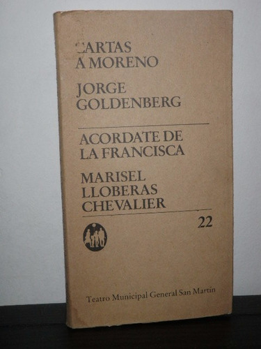 Cartas Moreno Goldenberg Acordate Lloberas Teatro San Martín