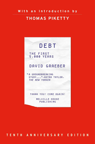 Libro Debt: The First 5,000 Years, Updated And Expanded