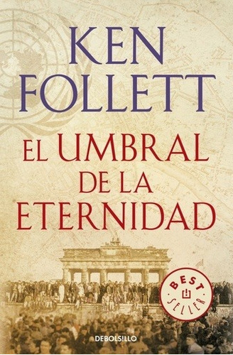 Umbral De La Eternidad, El - Ken Follet