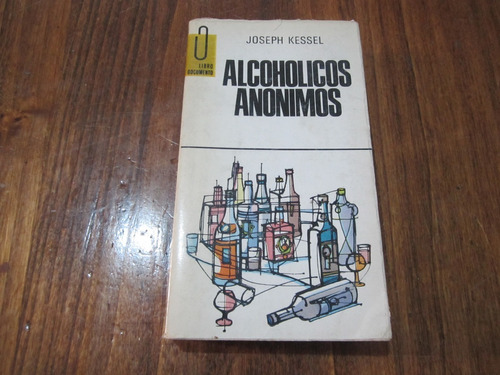 Alcoholicos Anonimos - Joseph Kessel - Ed: G. P.