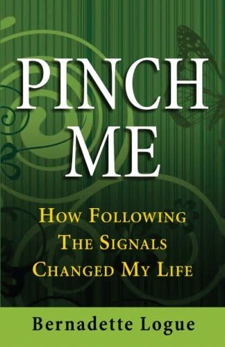 Pinch Me: How Following The Changed My Life (follow The, De Logue, Bernadette. Editorial Pinch Me Publishing, Tapa Blanda En Inglés