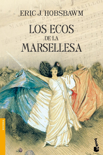 Ecos De La Marsellesa, Los - Eric Hobsbawm