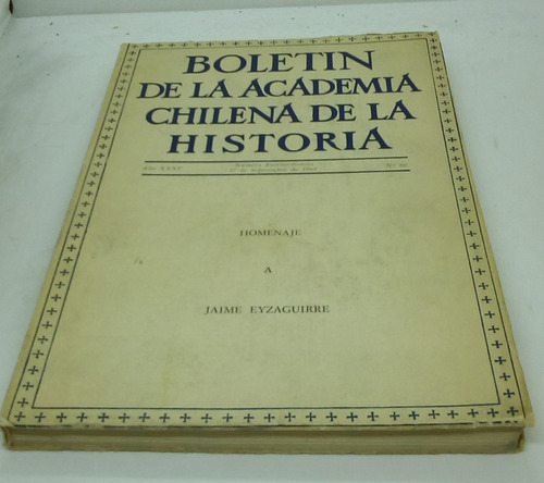Boletín De La Academia Chilena De La Historia.añoxxxv-n° 80