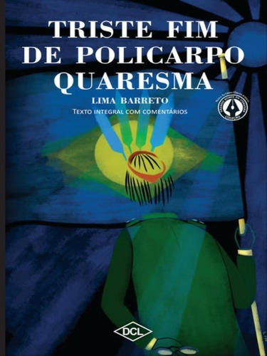 O Triste Fim De Policarpo Quaresma - Tx Come