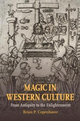 Magic In Western Culture - Brian P. Copenhaver (paperback)