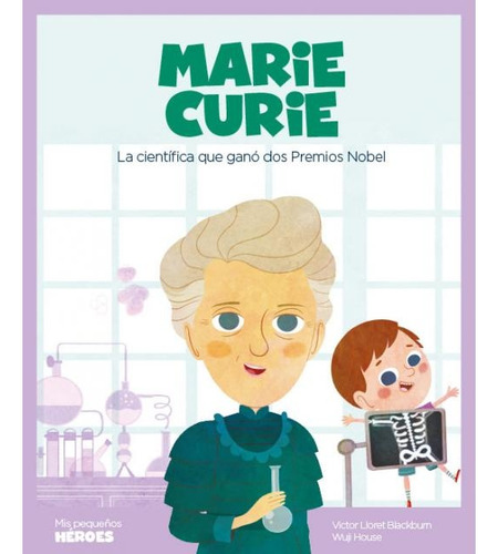 Marie Curie - Lloret Blackburn - House
