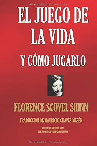 Libro : El Juego De La Vida  Y Cómo Jugarlo (biblioteca Del