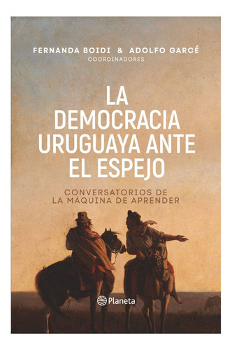 Libro: La Democracia Uruguaya Ante El Espejo / F. Boidi 