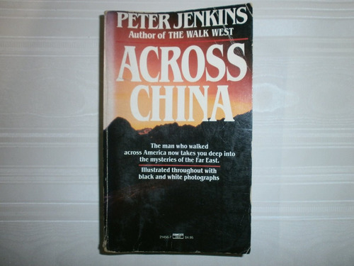 Across China Peter Jenkins A Fawcett Crest Book New York ´88 (Usado)