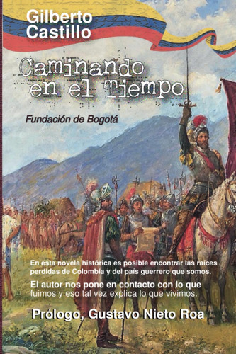 Libro: Caminando En El Tiempo: La Historia Desconocida En La