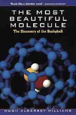 The Most Beautiful Molecule - Hugh Aldersey-williams (pap...