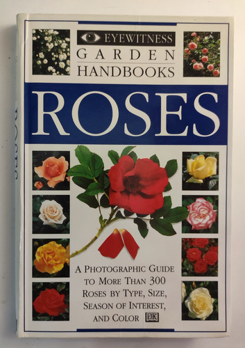 Manual De Jardín De Rosas. En Inglés 300 Fotos. Botánica  (Reacondicionado)