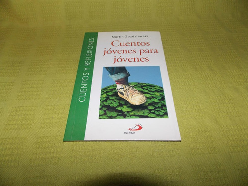 Cuentos Jóvenes Para Jóvenes - Martín Gozdziewski