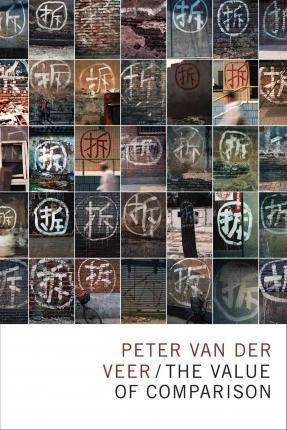 The Value Of Comparison - Peter Van Der Veer (paperback)