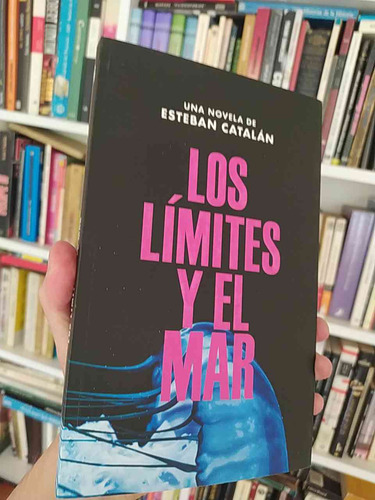 Los Límites Y El Mar Esteban Catalán Montacerdos Editorial