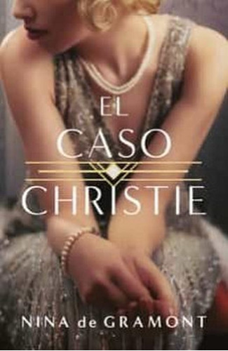 El Caso De Christie - Nina Gramont - Nuevo - Original